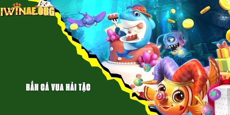 Vì sao Bắn Cá Vua Hải Tặc lại “hút” người chơi?